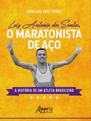 cover image of O Maratonista de Aço